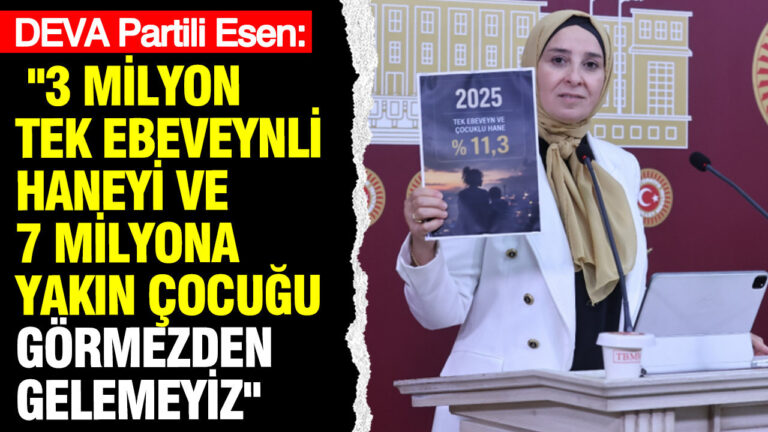 deva-partili-esen-3-milyon-tek-ebeveynli-haneyi-ve-7-milyona-yakin-cocugu-gormezden-IsFdNbYB
